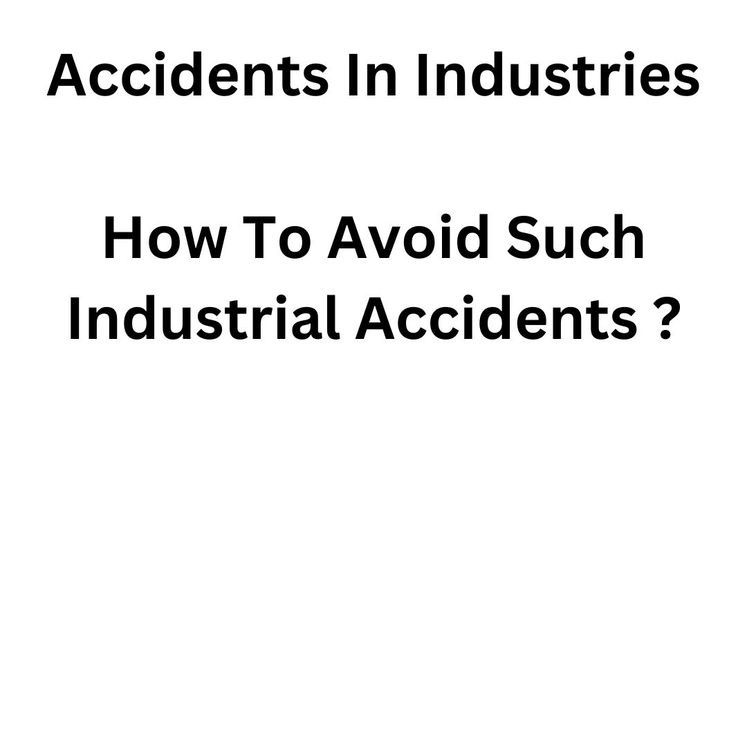 Accidents In Industries